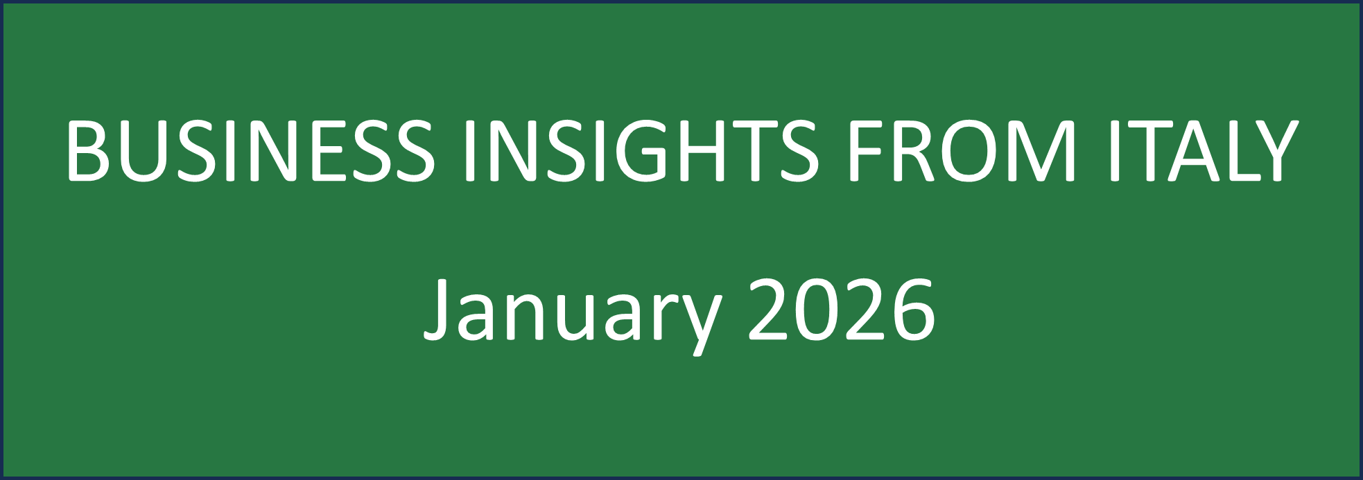January 2026 Business Insights from Italy